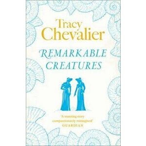 Remarkable Creatures, Paperback imagine