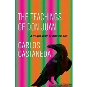 The Teachings of Don Juan: A Yaqui Way of Knowledge, Hardcover - Carlos Castaneda imagine