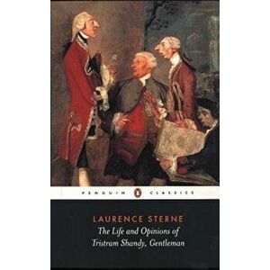 The Life and Opinions of Tristram Shandy, Gentleman, Paperback - Laurence Sterne imagine