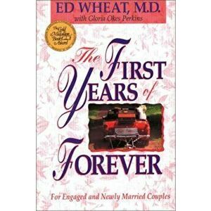 The First Years of Forever, Paperback - Ed Wheat imagine