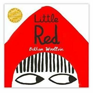 Little Red, Paperback - Bethan Woollvin imagine