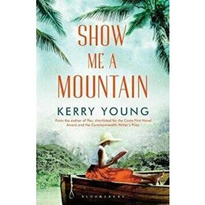 Show Me A Mountain, Paperback - Kerry Young imagine