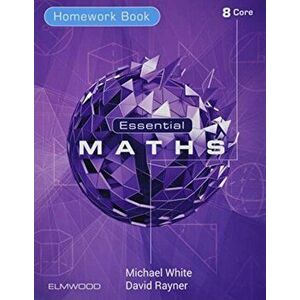 Essential Maths 8 Core Homework, Paperback - David Rayner imagine