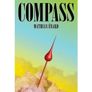 Compass, Hardcover - Mathias Enard imagine
