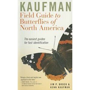 Kaufman Field Guide to Butterflies of North America, Paperback - Kenn Kaufman imagine