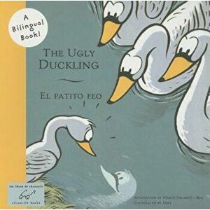 The Ugly Duckling/El Patito Feo, Paperback - Merce Escardo I. Bas imagine