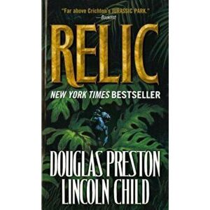 The Relic, Paperback - Douglas Preston imagine