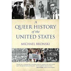 A Queer History of the United States, Paperback - Michael Bronski imagine