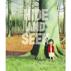 Hide and Seek, Hardcover - Anthony Browne imagine