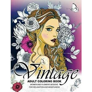 Vintage Coloring Books for Adults: An Adult Coloring Book, Paperback - Adult Coloring Book imagine