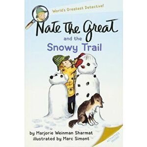 Nate the Great and the Snowy Trail, Paperback - Marjorie Weinman Sharmat imagine