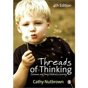 Threads of Thinking, Paperback - Cathy Nutbrown imagine