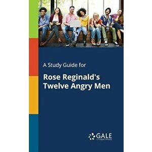 A Study Guide for Rose Reginald's Twelve Angry Men, Paperback - Cengage Learning Gale imagine