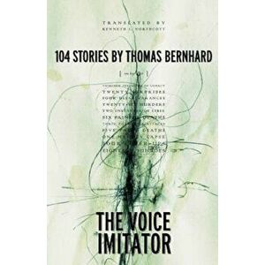 The Voice Imitator, Paperback - Thomas Bernhard imagine