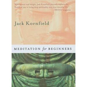 Meditation for Beginners 'With CD', Paperback - Jack Kornfield imagine