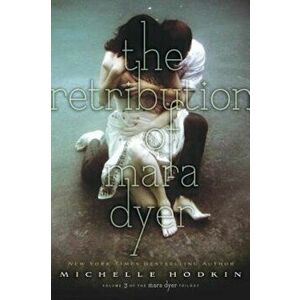 The Retribution of Mara Dyer, Paperback - Michelle Hodkin imagine