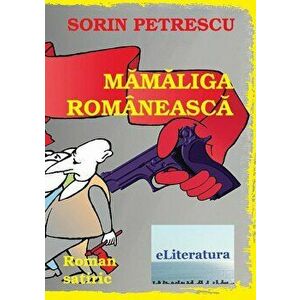 Mamaliga romaneasca - Sorin Petrescu imagine