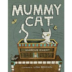 Mummy Cat, Hardcover - Marcus Ewert imagine