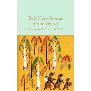 Best Fairy Stories of the World, Hardcover - Marcus Clapham imagine