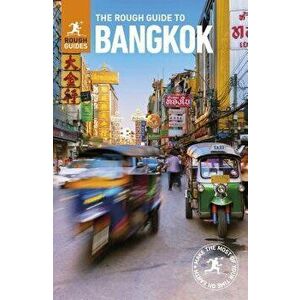 The Rough Guide to Bangkok (Travel Guide), Paperback - Rough Guides imagine