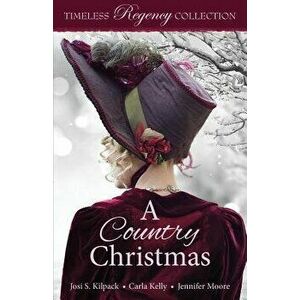 A Country Christmas, Paperback - Josi S. Kilpack imagine