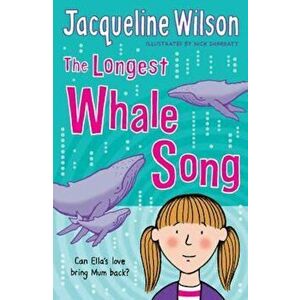 Longest Whale Song, Paperback - Jacqueline Wilson imagine