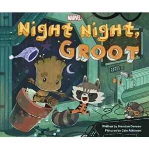 Night Night, Groot, Hardcover - Brendan Deneen imagine