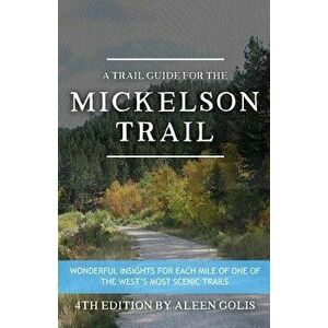 The Mickelson Trail Guide Book, Paperback - Aleen M. Golis imagine