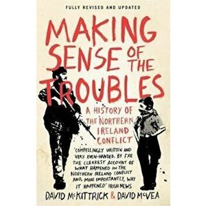 Making Sense of the Troubles, Paperback - David McKittrick imagine