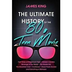 The Ultimate History of the '80s Teen Movie: Fast Times at Ridgemont High Sixteen Candles Revenge of the Nerds the Karate Kid the Breakfast Club Footl imagine