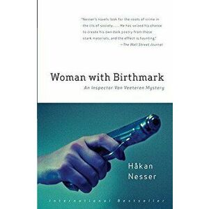 Woman with Birthmark: An Inspector Van Veeteren Mystery (4), Paperback - Hakan Nesser imagine