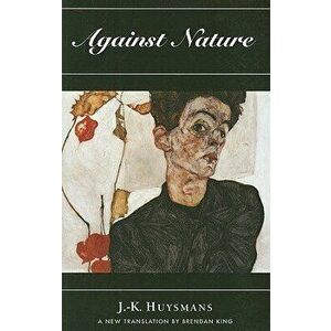 Against Nature, Paperback - J. -K Huysmans imagine