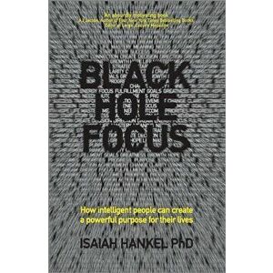 Black Hole Focus, Paperback - Isaiah Hankel imagine