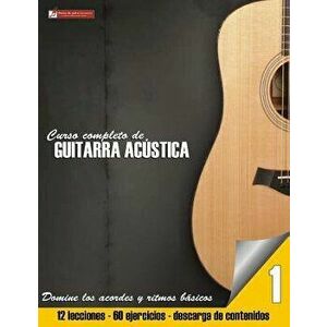 Curso Completo de Guitarra Acustica, Paperback - Miguel Antonio Martinez imagine