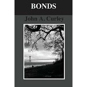 Bonds, Paperback - John a. Curley imagine
