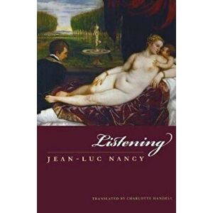 Listening, Paperback - Jean-Luc Nancy imagine