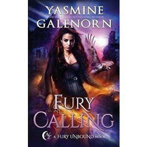 Fury Calling, Paperback - Yasmine Galenorn imagine
