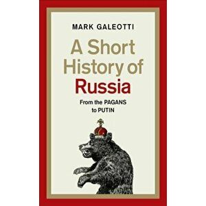 Short History of Russia, Hardback - Mark Galeotti imagine
