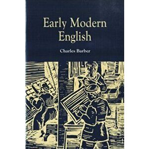 Early Modern English, Paperback - Charles Barber imagine