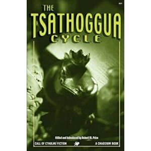 The Tsathoggua Cycle: Terror Tales of the Toad God, Paperback - Robert M. Price imagine