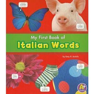 My First Book of Italian Words, Paperback - Katy R. Kudela imagine