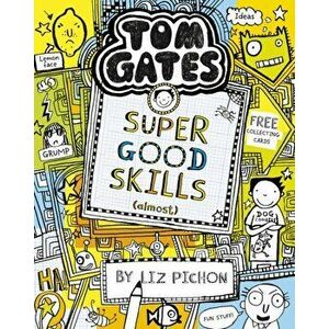 Tom Gates: Super Good Skills (Almost...), Paperback - Liz Pichon imagine