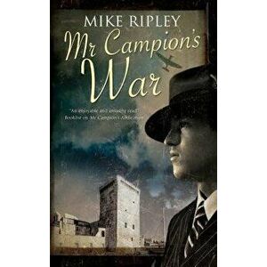 MR Campion's War, Paperback - Mike Ripley imagine
