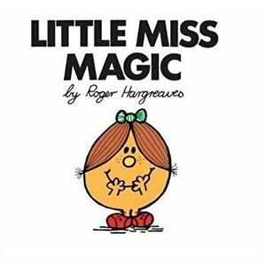 Little Miss Magic, Paperback - Roger Hargreaves imagine