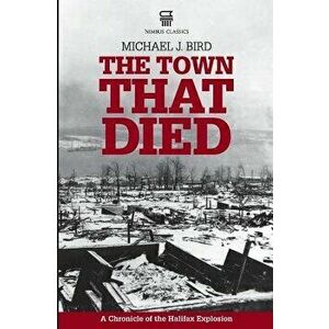 The Town That Died, Paperback - Michael J. Bird imagine