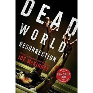 Dead World Resurrection, Paperback - Joe McKinney imagine