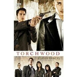 Torchwood: Border Princes, Paperback - Dan Abnett imagine