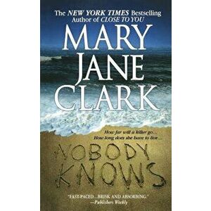 Nobody Knows, Paperback - Mary Jane Clark imagine