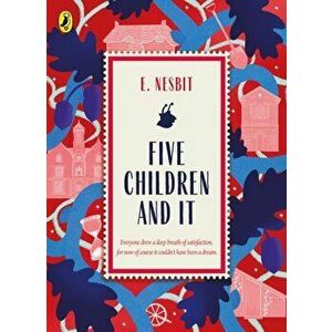 Five Children and It, Paperback - Edith Nesbit imagine