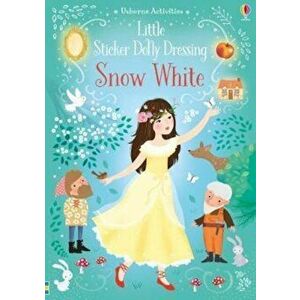 Little Sticker Dolly Dressing Snow White - Fiona Watt imagine